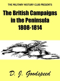 Cover image: The British Campaigns in the Peninsula 1808-1814 9781667623566