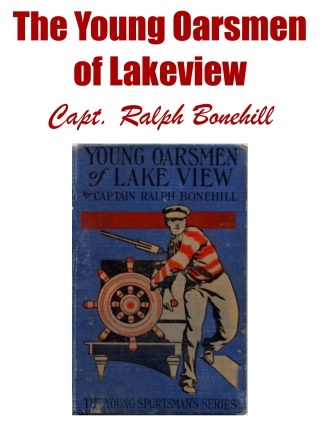 Cover image: The Young Oarsmen of Lakeview 9781667624785