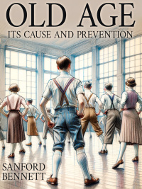 Imagen de portada: Old Age, Its Cause and Prevention 9781667630410