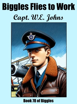 Cover image: Biggles Flies to Work 9781667630458
