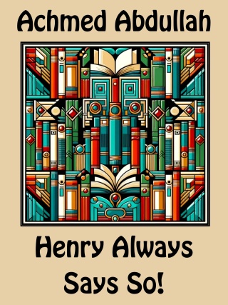 Immagine di copertina: Henry Always Says So! 9781667631592