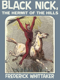 Imagen de portada: Black Nick, the Hermit of the Hills 9781667660509