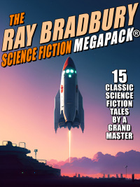 Cover image: The Ray Bradbury Science Fiction MEGAPACK® 9781667660998