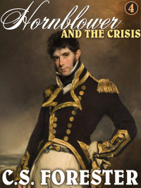 صورة الغلاف: Hornblower and the Crisis 9781667681900