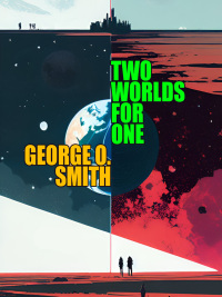 Titelbild: Two Worlds for One 9781667682075