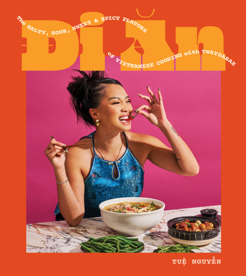 Di An: The Salty, Sour, Sweet and Spicy Flavors of Vietnamese Cooking with TwayDaBae (A Cookbook) - FULL INSTANT DOWNLOAD | PDF DOCX EPUB