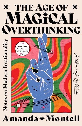 Cover image: The Age of Magical Overthinking 9781668007976