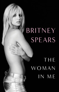 Cover image: The Woman in Me 9781668009048