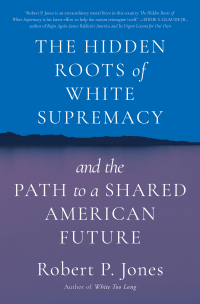 Cover image: The Hidden Roots of White Supremacy 9781668009512
