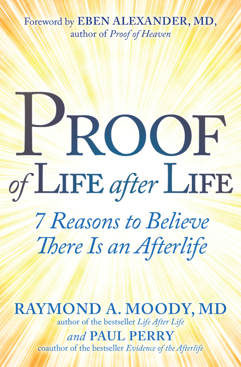 Proof of Life after Life : 7 Reasons to Believe There Is an Afterlife - FULL INSTANT DOWNLOAD | PDF DOCX EPUB