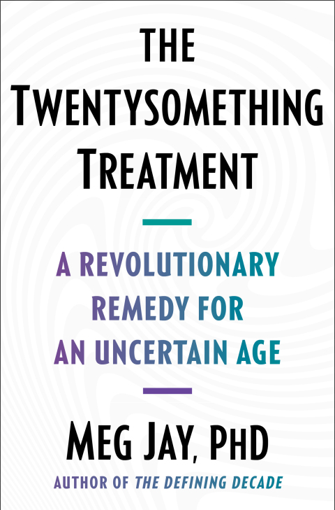 The Twentysomething Treatment: A Revolutionary Remedy for an Uncertain Age - FULL INSTANT DOWNLOAD | PDF DOCX EPUB