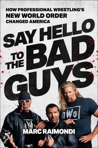 Cover image: Say Hello to the Bad Guys 9781668013755