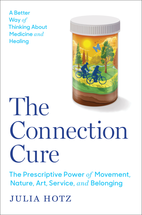The Connection Cure: The Prescriptive Power of Movement, Nature, Art, Service, and Belonging - FULL INSTANT DOWNLOAD | PDF DOCX EPUB
