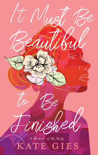 Cover image: It Must Be Beautiful to Be Finished 9781668051054