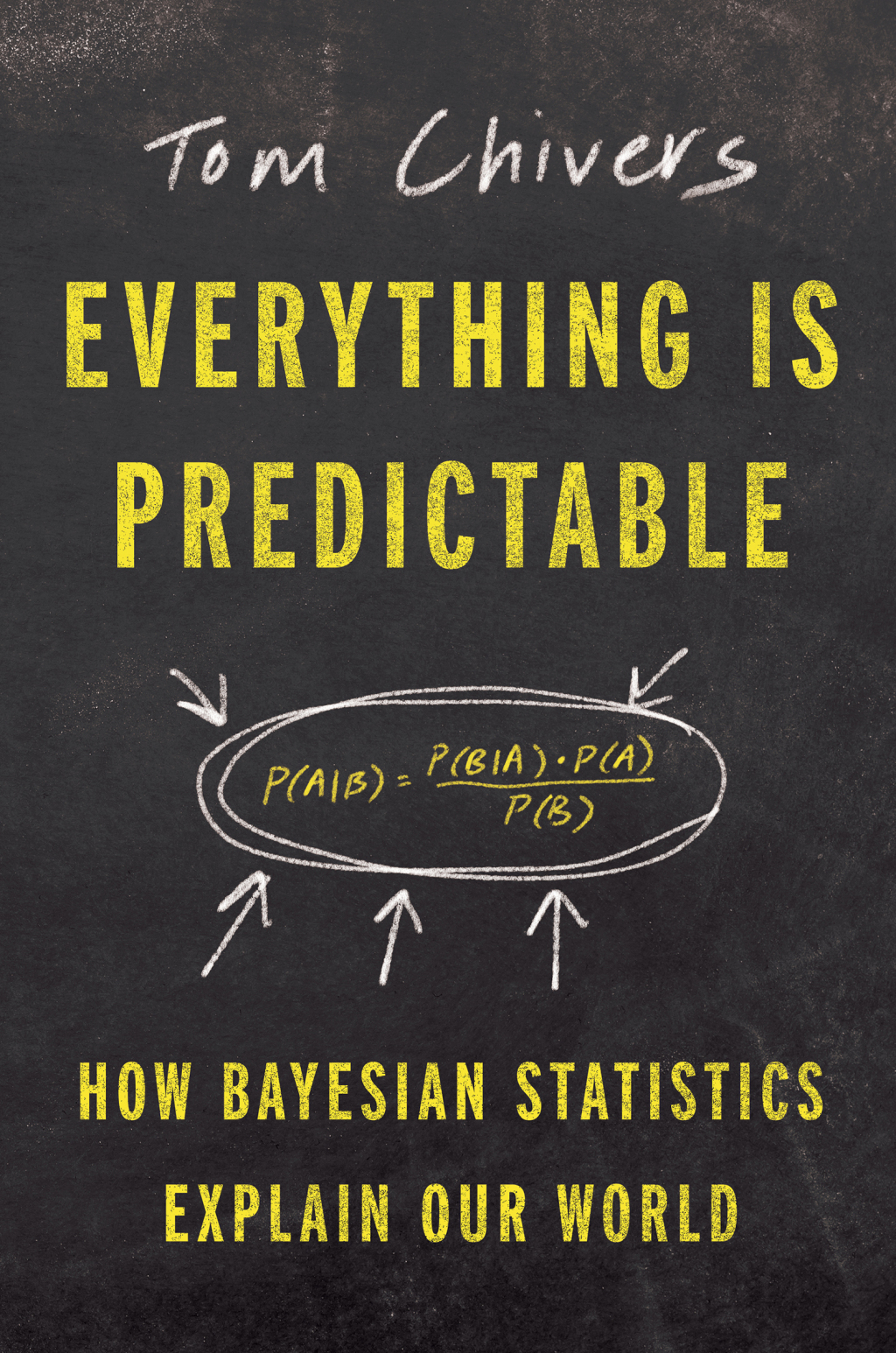 Everything Is Predictable (eBook)