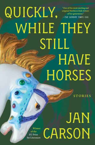 Cover image: Quickly, While They Still Have Horses 9781668056615