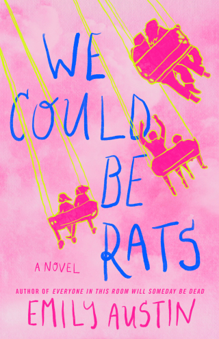 Cover image: We Could Be Rats 9781668058145