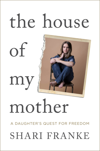Cover image: The House of My Mother 9781668065396