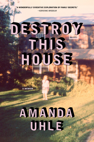 Cover image: Destroy This House 9781668083444