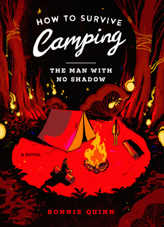 Cover image: How to Survive Camping: The Man with No Shadow 9781668096499
