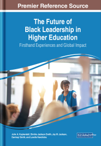 Imagen de portada: The Future of Black Leadership in Higher Education: Firsthand Experiences and Global Impact 9781668424339