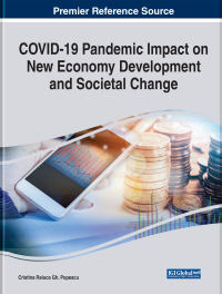 Cover image: COVID-19 Pandemic Impact on New Economy Development and Societal Change 9781668433744