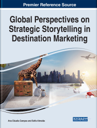 صورة الغلاف: Global Perspectives on Strategic Storytelling in Destination Marketing 9781668434369