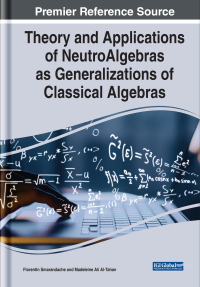 Cover image: Theory and Applications of NeutroAlgebras as Generalizations of Classical Algebras 9781668434956