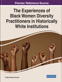 Cover image: The Experiences of Black Women Diversity Practitioners in Historically White Institutions 9781668435649