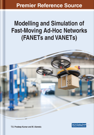 Cover image: Modelling and Simulation of Fast-Moving Ad-Hoc Networks (FANETs and VANETs) 9781668436103