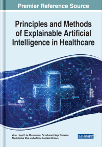 Imagen de portada: Principles and Methods of Explainable Artificial Intelligence in Healthcare 9781668437919