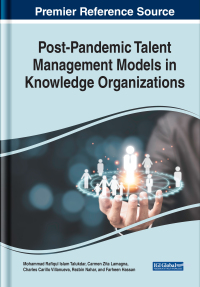 Cover image: Post-Pandemic Talent Management Models in Knowledge Organizations 9781668438947