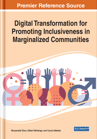 Cover image: Digital Transformation for Promoting Inclusiveness in Marginalized Communities 9781668439012