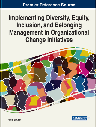Imagen de portada: Implementing Diversity, Equity, Inclusion, and Belonging Management in Organizational Change Initiatives 9781668440230