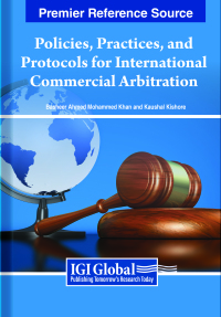 Omslagafbeelding: Policies, Practices, and Protocols for International Commercial Arbitration 9781668440407