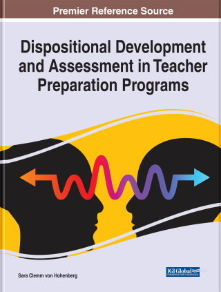 表紙画像: Dispositional Development and Assessment in Teacher Preparation Programs 9781668440896