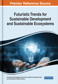Cover image: Futuristic Trends for Sustainable Development and Sustainable Ecosystems 9781668442258