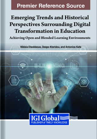 Imagen de portada: Emerging Trends and Historical Perspectives Surrounding Digital Transformation in Education: Achieving Open and Blended Learning Environments 9781668444238