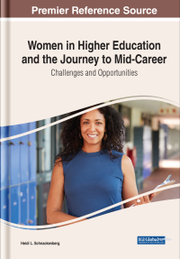 表紙画像: Women in Higher Education and the Journey to Mid-Career: Challenges and Opportunities 9781668444511