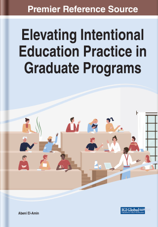 Cover image: Elevating Intentional Education Practice in Graduate Programs 9781668446003
