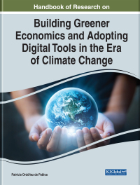 صورة الغلاف: Handbook of Research on Building Greener Economics and Adopting Digital Tools in the Era of Climate Change 9781668446102