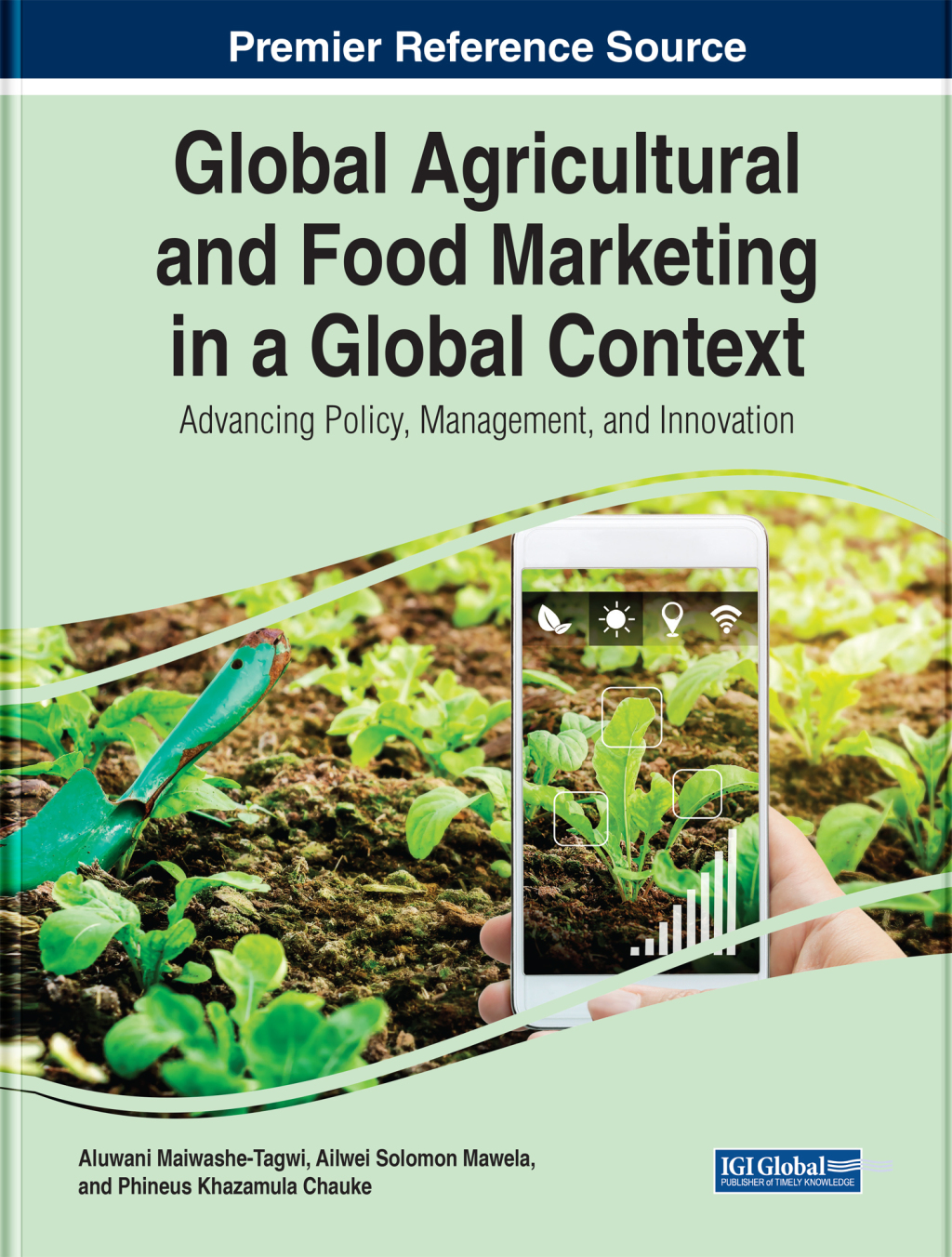 Global Agricultural and Food Marketing in a Global Context: Advancing Policy, Management, and Innovation
