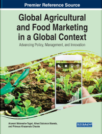 صورة الغلاف: Global Agricultural and Food Marketing in a Global Context: Advancing Policy, Management, and Innovation 9781668447802
