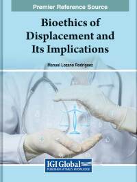 Cover image: Bioethics of Displacement and Its Implications 9781668448083