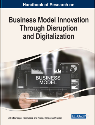 صورة الغلاف: Handbook of Research on Business Model Innovation Through Disruption and Digitalization 9781668448953