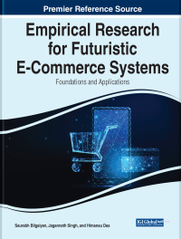 Cover image: Empirical Research for Futuristic E-Commerce Systems: Foundations and Applications 9781668449691