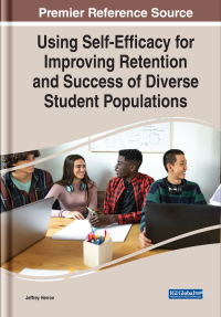 Cover image: Using Self-Efficacy for Improving Retention and Success of Diverse Student Populations 9781668450390