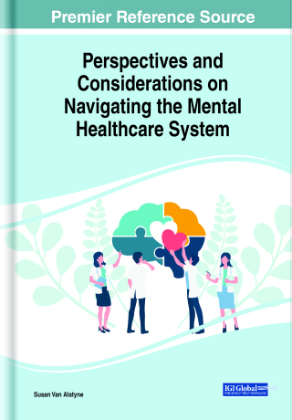 Cover image: Perspectives and Considerations on Navigating the Mental Healthcare System 9781668450499