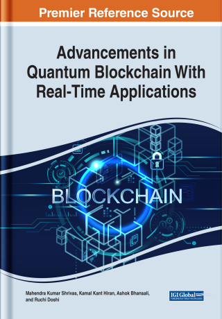 Cover image: Advancements in Quantum Blockchain With Real-Time Applications 9781668450727
