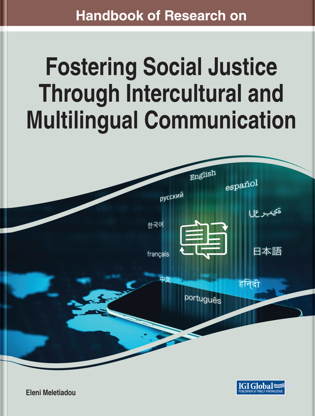 Handbook of Research on Fostering Social Justice Through Intercultural and Multilingual Communication